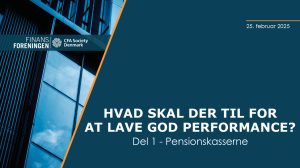 Hvad skal der til for at lave god performance - Pensionskasserne