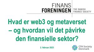 Hvad er Web3 og metaverset – og hvordan vil det påvirke den finansielle sektor?